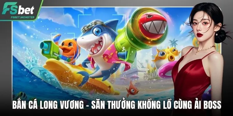 Bắn cá Long Vương