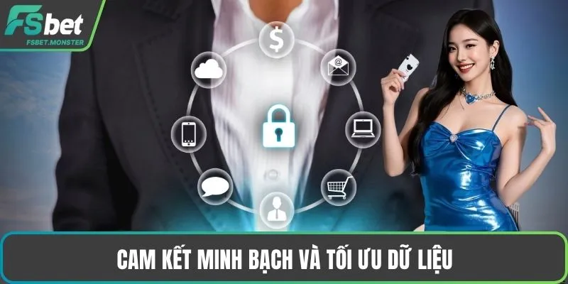 Cam kết minh bạch và tối ưu dữ liệu