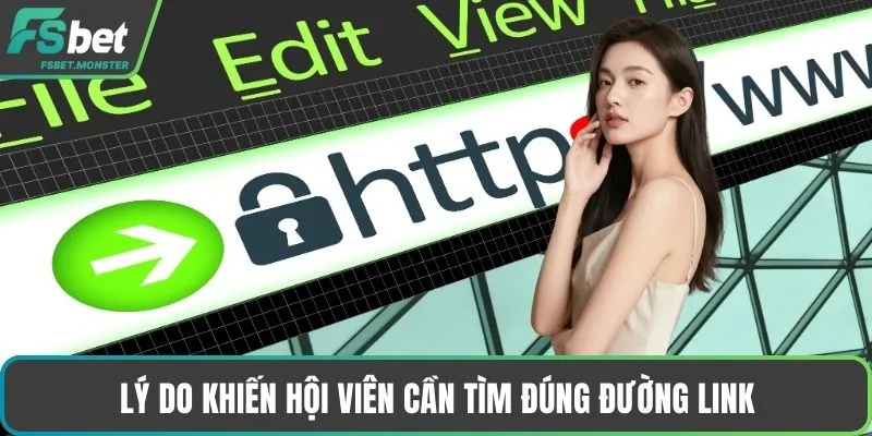 Lý do khiến hội viên cần tìm đúng đường link