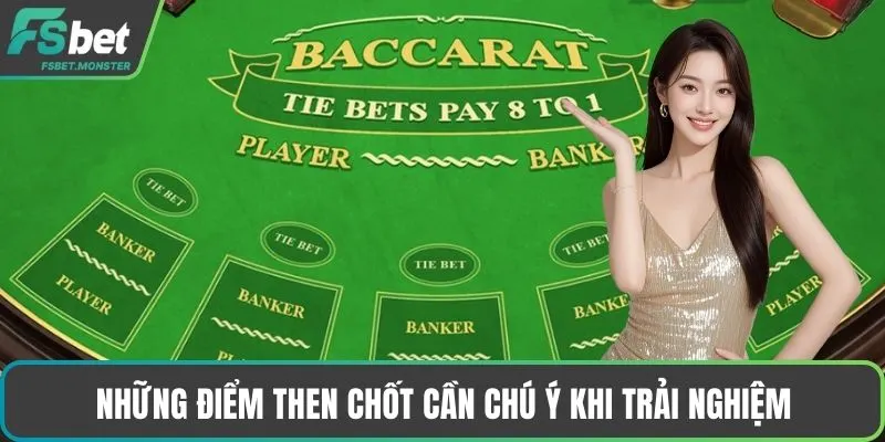 Những điểm then chốt cần chú ý khi trải nghiệm