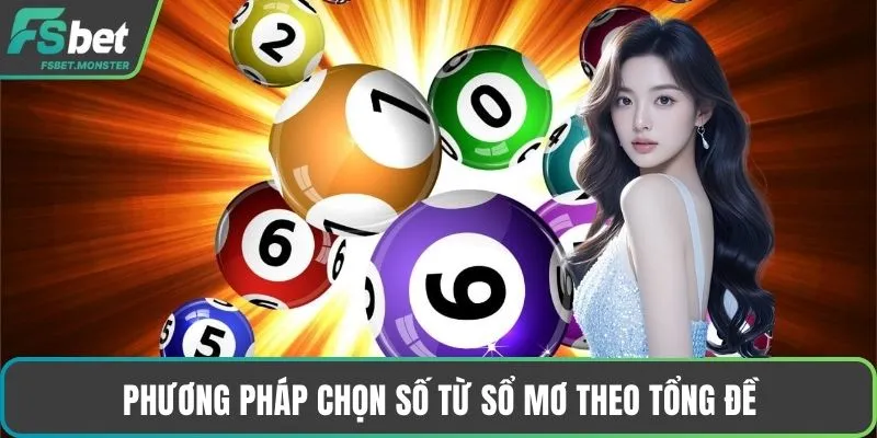 Phương pháp chọn số từ sổ mơ theo tổng đề